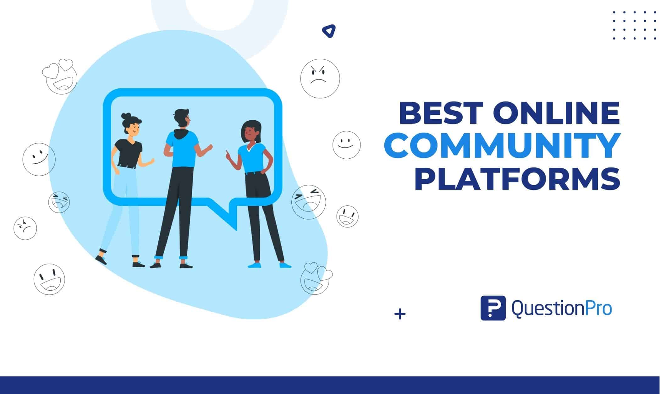 Online community platforms facilitate interactions and assist in-person gatherings. We'll discuss the 10 best online community platforms.